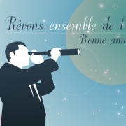 Carte de voeux : Rêvons ensemble de l'avenir
